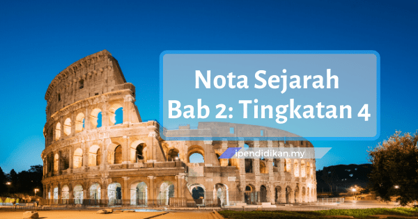 nota sejarah bab 2 tingkatan 4