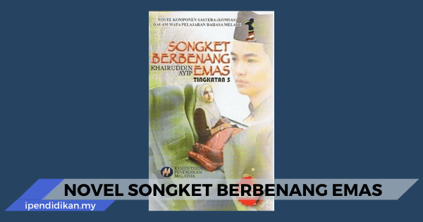 novel songket berbenang emas