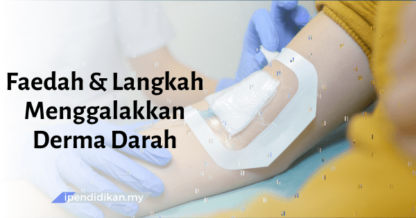 contoh karangan faedah dan langkah menggalakkan derma darah