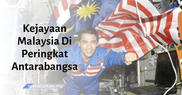 Kejayaan Malaysia Di Peringkat Antarabangsa