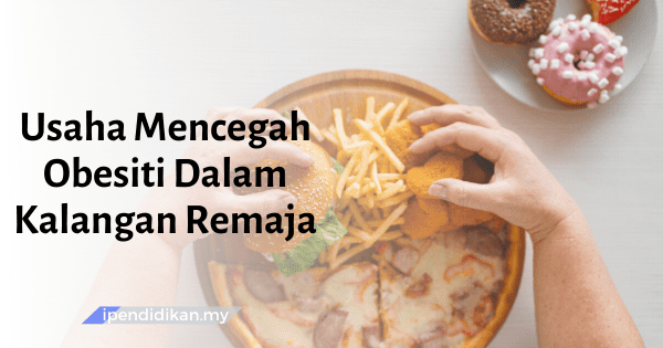 contoh karangan usaha mencegah obesiti dalam karangan remaja