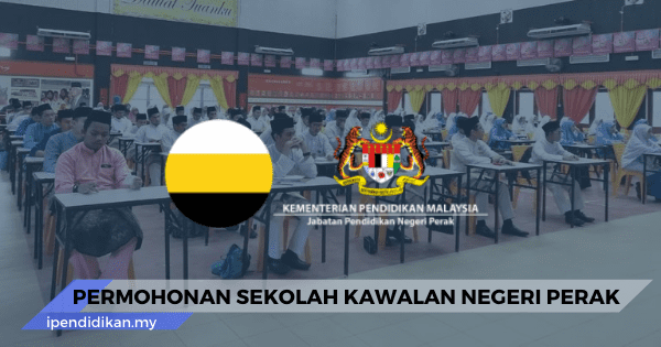 Permohonan Sekolah Kawalan Perak Tingkatan 1