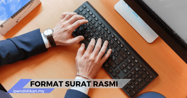 Surat Rasmi Beserta Format Dan Contoh Template Terkini