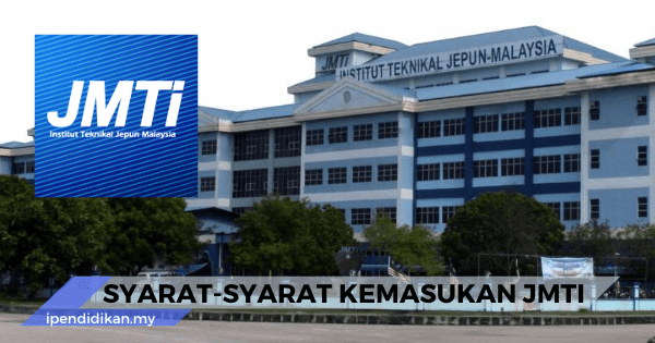 syarat syarat kemasukan JMTI