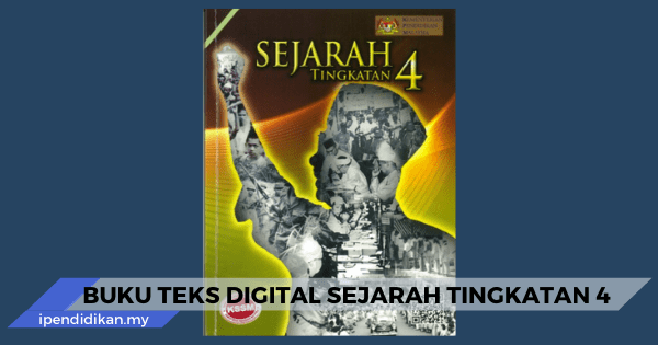 Buku Teks Sejarah Tingkatan 4 KSSM (Digital)