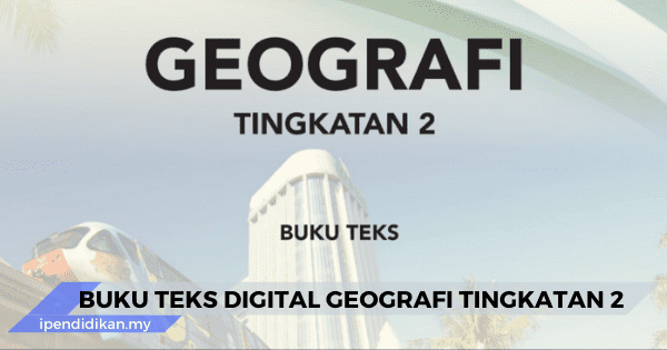 buku teks digital geografi tingkatan 2