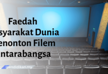 contoh karangan faedah masyarakat dunia menonton filem antarabangsa