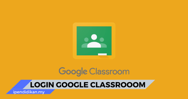 Cara Sign In Google Classroom Murid Guru