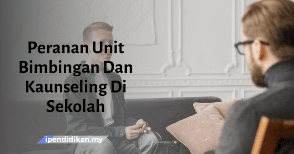 contoh karangan peranan unit bimbingan dan kaunseling di sekolah