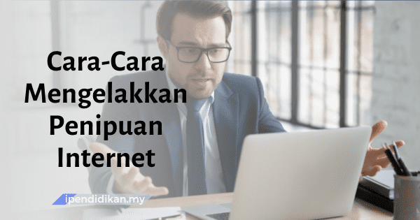 contoh karangan cara cara mengelakkan penipuan internet