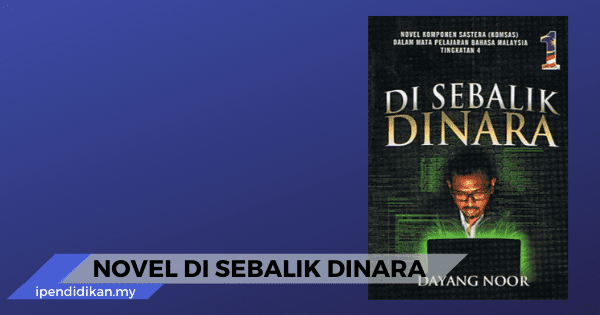 di sebalik dinara sinopsis tema persoalan