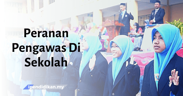 contoh karangan peranan pengawas di sekolah