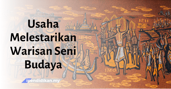 contoh karangan usaha melestarikan warisan seni budaya