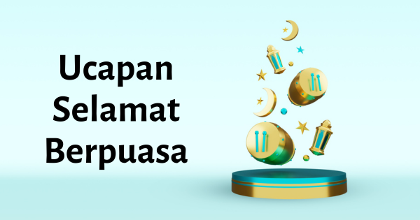 Ucapan Selamat Berpuasa