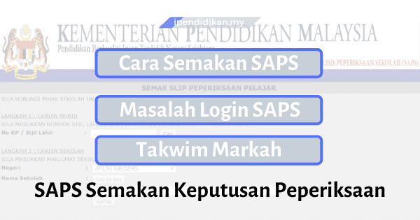 Semakan SAPS 2 Gambar SAPS Ibu Bapa 2022 Semak Keputusan Peperiksaan SK/ SMK