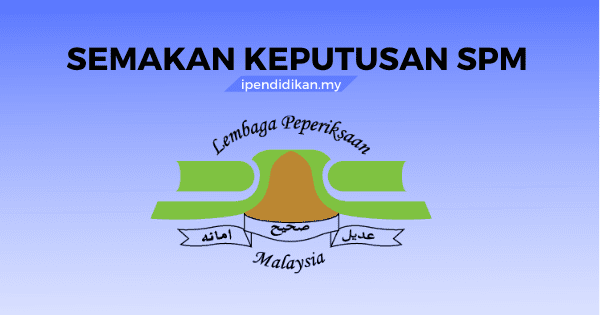 Tarikh result spm 2021 keluar