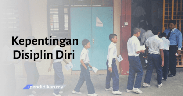 contoh karangan kepentingan disiplin diri kepada murid murid