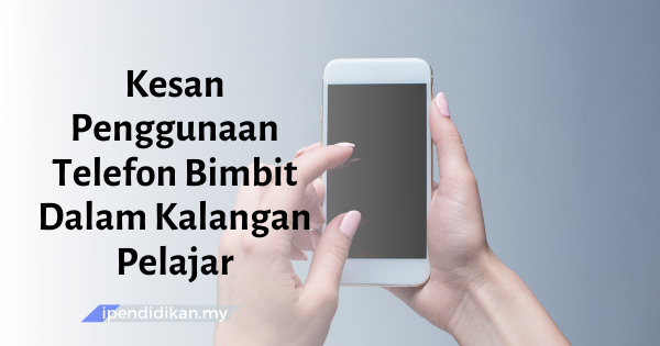 Kesan Penggunaan Telefon Bimbit Dalam Kalangan Pelajar