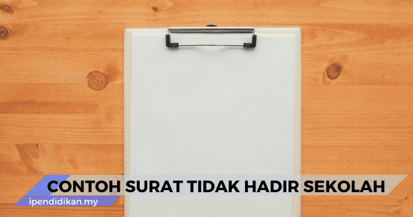 Contoh Surat Tidak Hadir Ke Sekolah (Sakit & Alasan Lain)