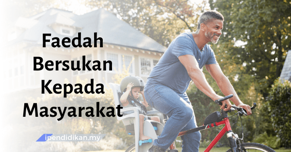 karangan faedah bersukan kepada masyarakat