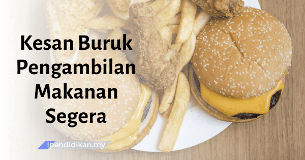 kesan pengambilan makanan segera