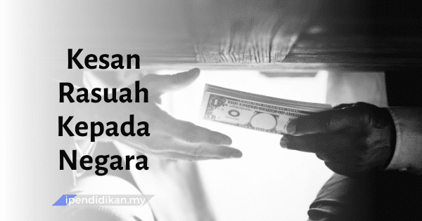 karangan kesan rasuah kepada negara