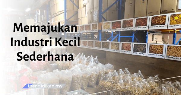 karangan memajukan industri kecil dan sederhana