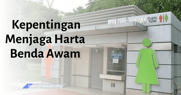 karangan menjaga harta benda awam