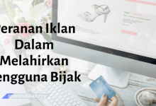 karangan peranan iklan dalam melahirkan pengguna bijak