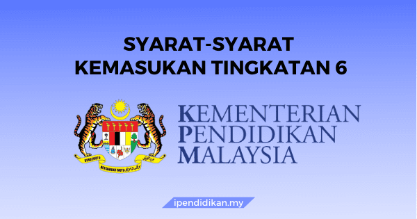 syarat kemasukan tingkatan 6 1